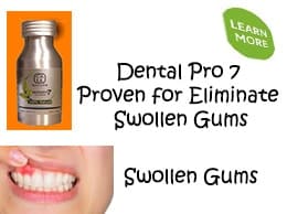 Dental Pro 7 vs Swollen Gums