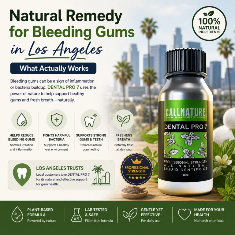 Natural Remedy for Bleeding Gums in Los Angeles (What Actually Works)