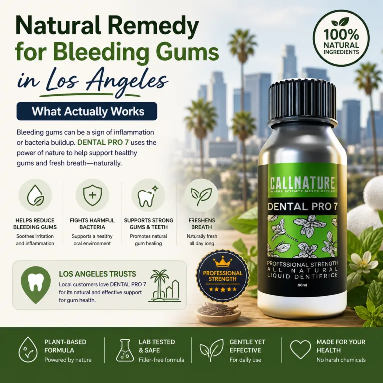 Natural Remedy for Bleeding Gums in Los Angeles (What Actually Works)